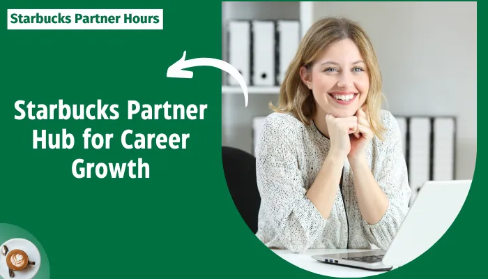 Starbucks Partner Hub for Career Growth